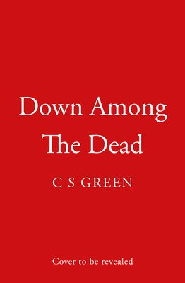 Down Among the Dead: A Rose Gifford Book (Green C. S.)(Paperback)