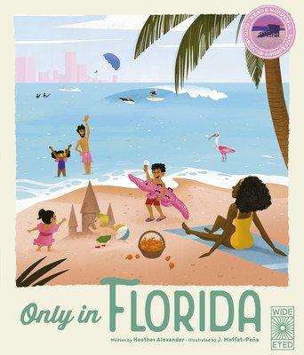 Only in Florida: Weird and Wonderful Facts about the Sunshine State (Alexander Heather)(Pevná vazba)