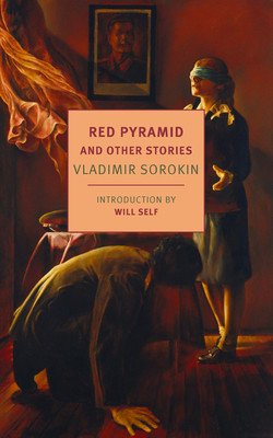 Red Pyramid: Selected Stories (Sorokin Vladimir)(Paperback)