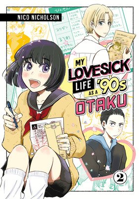 My Lovesick Life as a '90s Otaku 2 (Nicholson Nico)(Paperback)