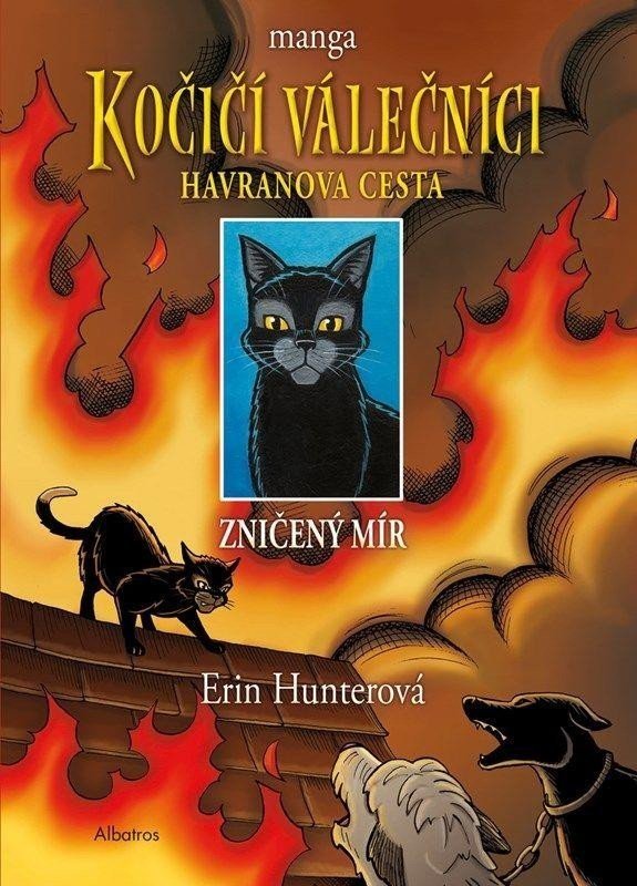 Kočičí válečníci: Havranova cesta 1 - Zničený mír, 2.  vydání - Erin Hunter