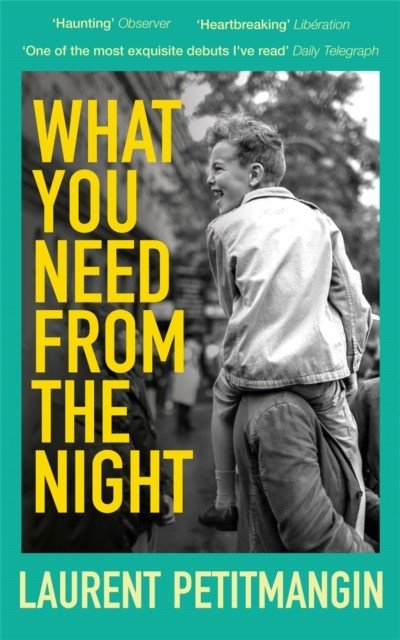What You Need From The Night (Petitmangin Laurent)(Paperback / softback)
