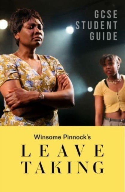 Leave Taking: The GCSE Study Guide (Carr Armstrong Lynette)(Paperback / softback)