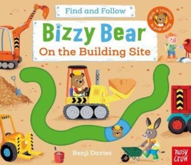 Bizzy Bear: Find and Follow On the Building Site(Board book)
