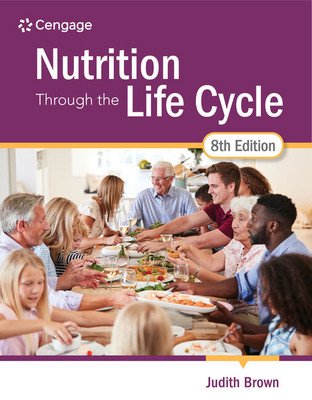 Nutrition Through the Life Cycle (Brown Judith E.)(Paperback)