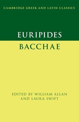 Euripides: Bacchae (Allan William)(Paperback)
