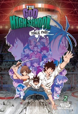 The God of High School Volume Two: A Webtoon Unscrolled Graphic Novel (Park Yongje)(Paperback)
