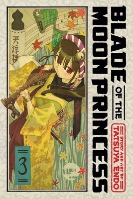 Blade of the Moon Princess, Vol. 3 (Endo Tatsuya)(Paperback)