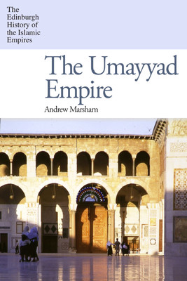 The Umayyad Empire (Marsham Andrew)(Paperback)