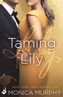 Taming Lily: The Fowler Sisters 3 (Murphy Monica)(Paperback / softback)