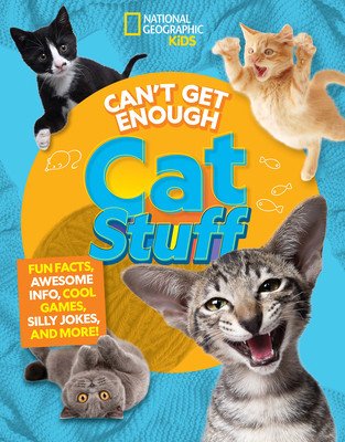 Can't Get Enough Cat Stuff: Fun Facts, Awesome Info, Cool Games, Silly Jokes, and More! (Grunbaum Mara)(Paperback)
