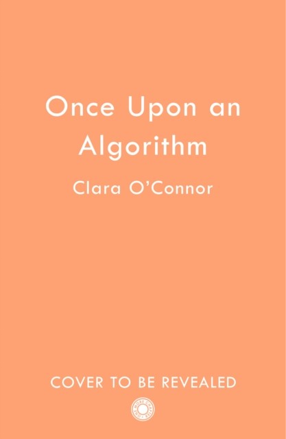 Once Upon An Algorithm (OConnor Clara)(Paperback / softback)