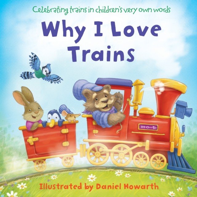 Why I Love Trains(Board book)