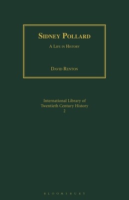 Sidney Pollard: A Life in History (Renton David)(Paperback)