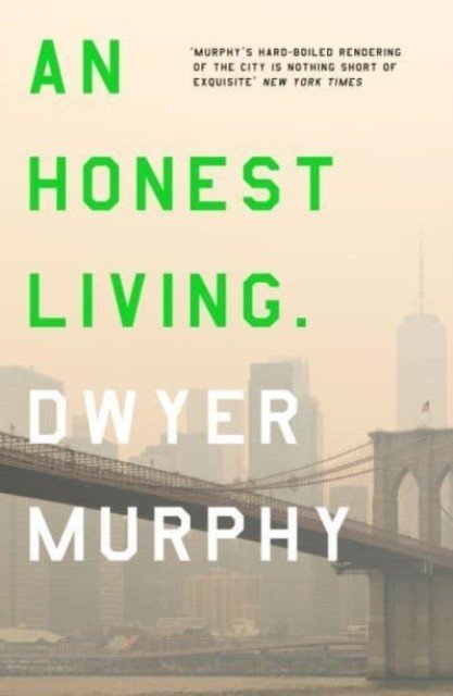 Honest Living (Murphy Dwyer)(Paperback / softback)
