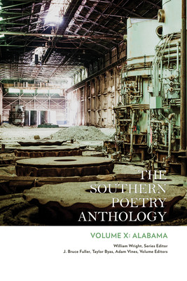 The Southern Poetry Anthology, Volume X: Alabama: Volume 10 (Wright William)(Paperback)