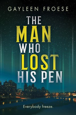 Man Who Lost His Pen (Froese Gayleen)(Paperback)