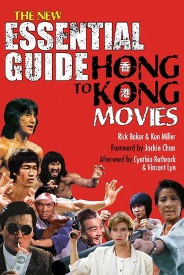 New Essential Guide to Hong Kong Movies (Baker Rick)(Paperback)