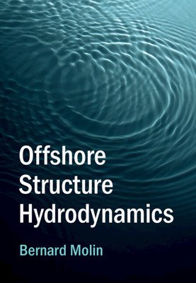 Offshore Structure Hydrodynamics (Molin Bernard)(Pevná vazba)