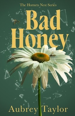 Bad Honey (Taylor Aubrey)(Paperback)