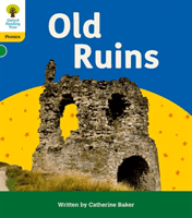 Oxford Reading Tree: Floppy's Phonics Decoding Practice: Oxford Level 5: Old Ruins (Baker Catherine)(Paperback / softback)