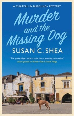 Murder and the Missing Dog (Shea Susan)(Pevná vazba)