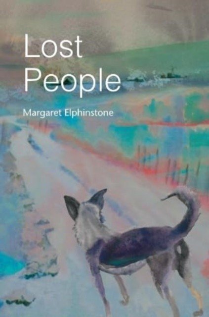 Lost People (Elphinstone Margaret)(Paperback / softback)