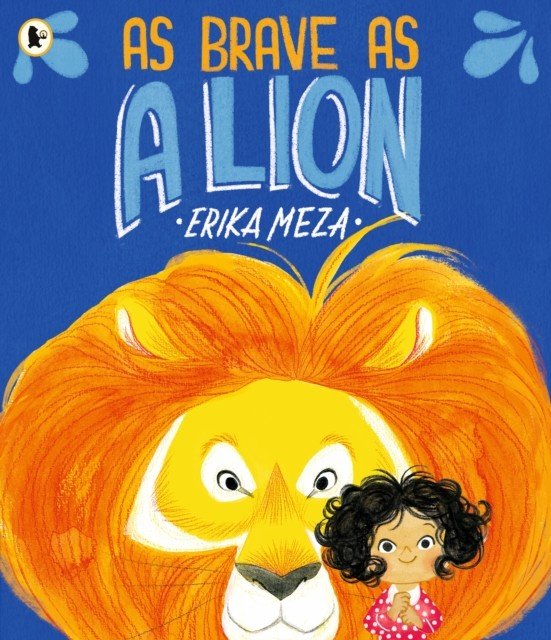 As Brave as a Lion (Meza Erika)(Paperback / softback)