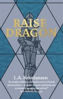 Raise Dragon (Kristiansen L.A.)(Paperback / softback)
