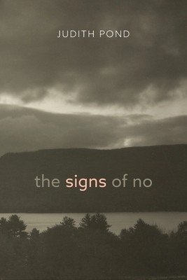 The Signs of No (Pond Judith)(Paperback)