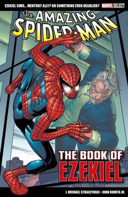 Marvel Select - The Amazing Spider-man: The Book Of Ezekiel (Straczynski J. Michael)(Paperback / softback)