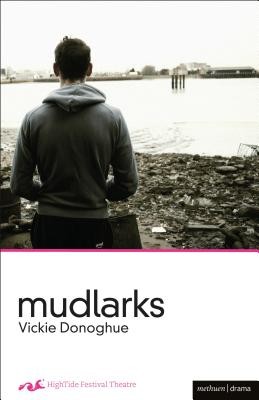 Mudlarks (Donoghue Vickie)(Paperback)