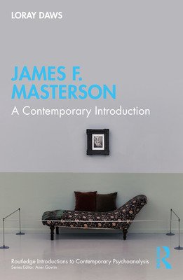 James F. Masterson: A Contemporary Introduction (Daws Loray)(Paperback)