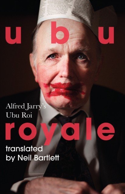 Ubu Royale (Jarry Alfred)(Paperback / softback)