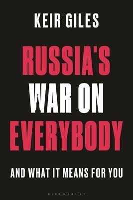 Russia's War on Everybody: And What It Means for You (Giles Keir)(Paperback)