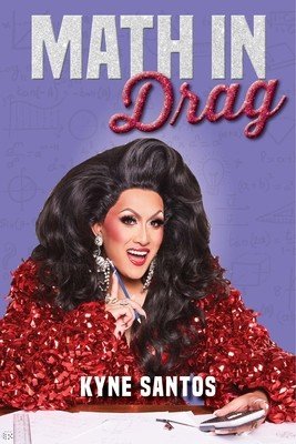 Math in Drag (Santos Kyne)(Pevná vazba)