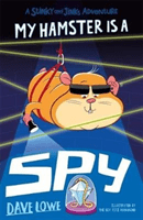 My Hamster Is a Spy (Lowe Dave)(Paperback)
