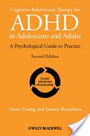Cognitive-Behavioural Therapy for ADHD in Adolescents and Adults: A Psychological Guide to Practice (Young Susan)(Paperback)