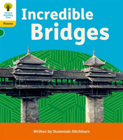 Oxford Reading Tree: Floppy's Phonics Decoding Practice: Oxford Level 5: Incredible Bridges (Ditchburn Suzannah)(Paperback / softback)