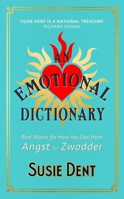 Words from the Heart - An Emotional Dictionary (Dent Susie)(Paperback / softback)
