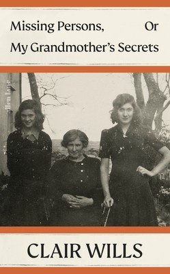 Missing Persons, Or My Grandmother's Secrets (Wills Clair)(Pevná vazba)