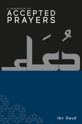 A Handbook of Accepted Prayers (Daud Ibn)(Pevná vazba)