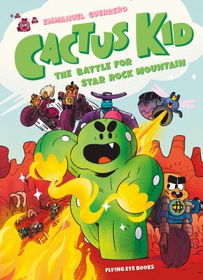 Cactus Kid and the Battle for Star Rock Mountain (Guerrero Emmanuel)(Paperback)