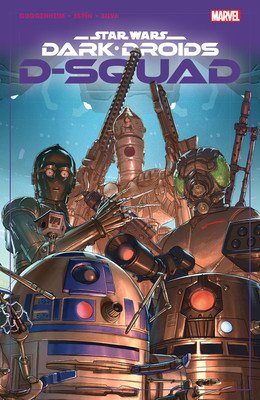 Star Wars: Dark Droids - D-Squad (Guggenheim Marc)(Paperback)