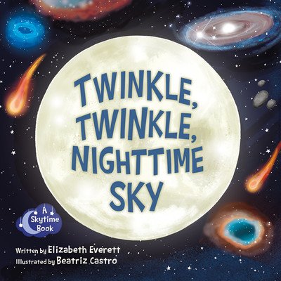 Twinkle, Twinkle, Nighttime Sky (Everett Elizabeth)(Board Books)