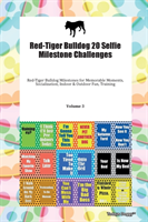 Red-Tiger Bulldog 20 Selfie Milestone Challenges Red-Tiger Bulldog Milestones for Memorable Moments, Socialization, Indoor & Outdoor Fun, Training Volume 3 (Todays Doggy Doggy)(Paperback)