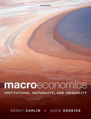 Macroeconomics: Institutions, Instability, and Inequality (Carlin Wendy)(Paperback)