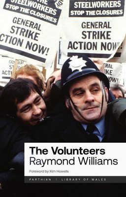 The Volunteers: Volume 30 (Williams Raymond)(Paperback)
