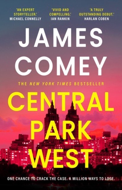 Central Park West - the unmissable debut legal thriller by the former director of the FBI (Comey James)(Paperback / softback)