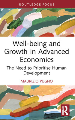 Well-being and Growth in Advanced Economies: The Need to Prioritise Human Development (Pugno Maurizio)(Paperback)